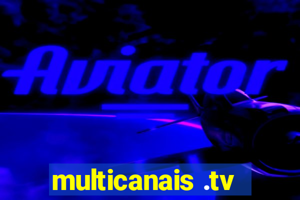 multicanais .tv